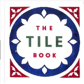 Thames & Hudson The Tile Book History Pattern Design - BLOXHAM TERRY