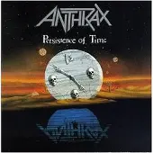 Anthrax Persistence Of Time