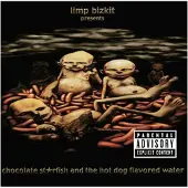 Universal Music Limp Bizkit - Chocolate Starfish & Hotdogs (CD)