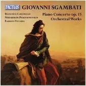 OUTHERE Francesco Caramiello, Nürnberger Philharmoniker, Fabrizio Ventura - Sgambati: Piano Concerto/Orchestral Works (CD)