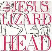 Konkurrent Jesus Lizard - Head (LP)