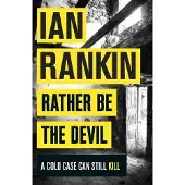 Orion Publishing Rather be the Devil - Ian Rankin