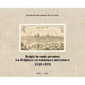 Lannoo België in oude prenten / La Belgique en estampes anciennes - JOR VAN GRIEKEN