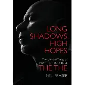 OMNIBUS PRESS Long Shadows, High Hopes