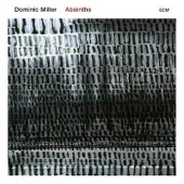 OUTHERE Dominic Miller - Absinthe (CD)