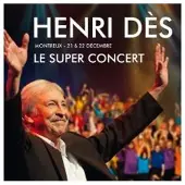 Pias Henri Dès - Le Super Concert (CD)