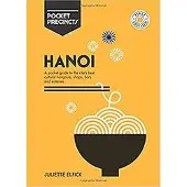 Hardie Grant Books Hanoi Pocket Precincts - Juliette Elfick
