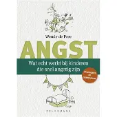 Pelckmans Wat echt werkt bij kinderen die snel angstig zijn