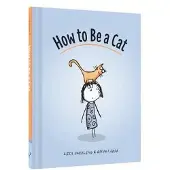 Chronicle Books How to be a cat