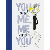 Chronicle Books You and Me, Me and You - Miguel Tanco