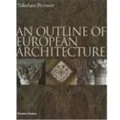 Thames & Hudson An Outline of European Architecture - Nikolaus Pevsner