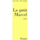 Grasset Le petit Marcel - Rafaël Pividal