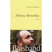 Grasset Johnny Bruxelles - Philippe Blasband