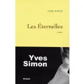 Grasset Les éternelles - Yves Simon