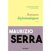Grasset Amours diplomatiques - Maurizio Serra