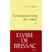 Grasset Connaissez-vous les rides ? - Elvire Brissac De