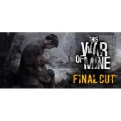 This War of Mine: Final Cut - Windows Download