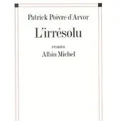 Albin Michel L'irrésolu