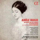 Alpha MELODIES SUR DES POEMES DE VICTOR HUGO