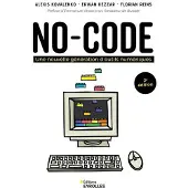 Eyrolles NO-CODE UNE NOUVELLE GENERATION D'OUTILS NUMERIQUES