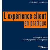 Eyrolles L'expérience client en pratique