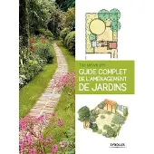 Eyrolles Guide complet de l'amenagement de jardins