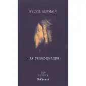 Gallimard Les Personnages - Sylvie Germain