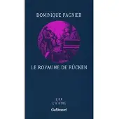 Gallimard Le royaume de Rücken - Dominique Pagnier