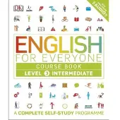 Penguin Random House ENGLISH FOR EVERYONE. LEVEL 3: INTERMEDIATE (COURSE BOOK)