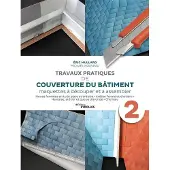 Eyrolles Travaux pratiques de couverture du bâtiment - Volume 2