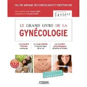 Eyrolles Le grand livre de la gynécologie