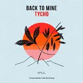 Virgin Music Group B V Cnt Back To Mine: Tycho