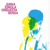 Bertus Distributie Jukka Eskola Orquesta Bossa