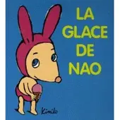 Ecole Des Loisirs La glace de Nao
