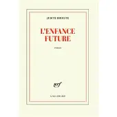 Gallimard L'enfance future