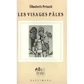 Gallimard Les visages pales - Élisabeth Préault