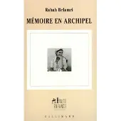 Gallimard Mémoire en archipel - Rabah Belamri