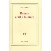 Gallimard Roman ecrit a la main - Thierry Laget