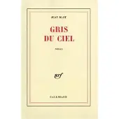 Gallimard Gris du ciel - Jean Blot