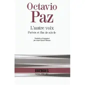 Gallimard L'Autre voix - Octavio Paz