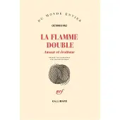 Gallimard La Flamme double - Octavio Paz