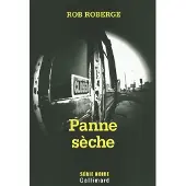 Gallimard Panne sèche - Rob Roberge