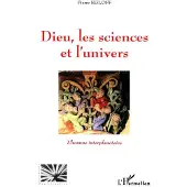 Editions L'Harmattan Dieu, les sciences et l'univers - Pierre Egloff