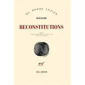 Gallimard Reconstitutions - Nick Flynn