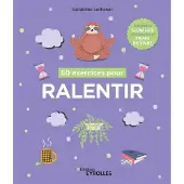 Eyrolles 50 exercices pour ralentir