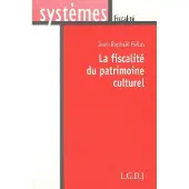 Lgdj La fiscalité du patrimoine culturel