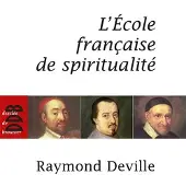 Desclée De Brouwer L'école française de la spiritualité