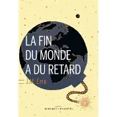 Buchet-Chastel La fin du monde a du retard