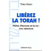 Calmann-Levy Libérez la Torah !