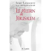 Lattes Le pèlerin de Jérusalem - Jean Lescuyer